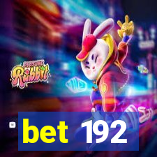 bet 192